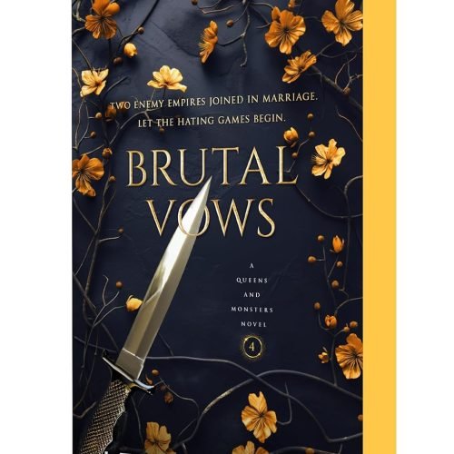Brutal Vows: Queens and Monsters Book 4