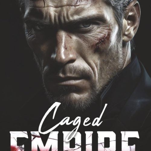 Caged Empire: A Dark Bratva Arranged Marriage Romance (Ruthless Mafia Alphas)