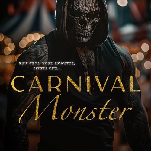 Carnival Monster: A Dark Serial Killer Romance (Carnival Series)
