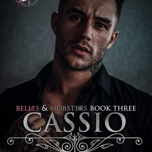Cassio: Arranged Marriage Mafia Romance (Belles & Mobsters)