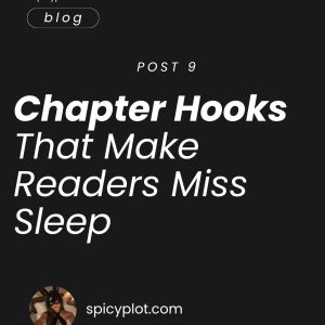 Chapter Hooks That Make Readers Miss Sleep