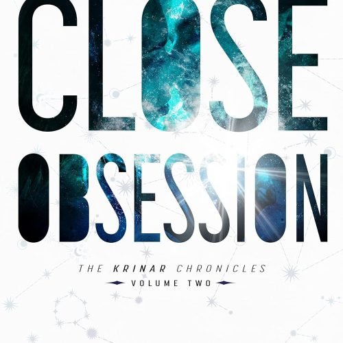 Close Obsession (The Krinar Chronicles Book 2)