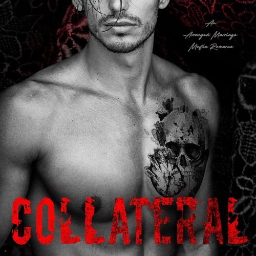 Collateral: an Arranged Marriage Mafia Romance (Collateral Damage Series Book 1)