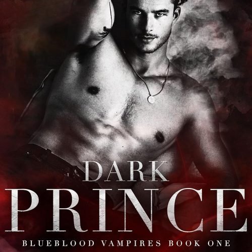 Dark Prince (Blueblood Vampires Book 1)