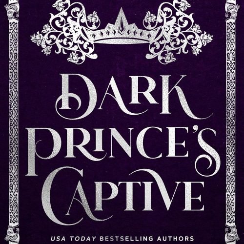 Dark Prince’s Captive (A Realm of Dragons & Scrolls Book 1)