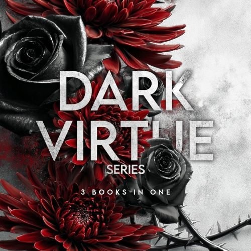 Dark Virtue: Dark Mafia Romance Series, 3 Books in One!