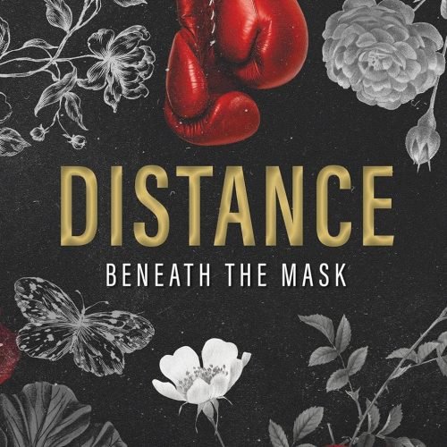 Distance: A Dark Mafia Romance (Beneath the Mask)
