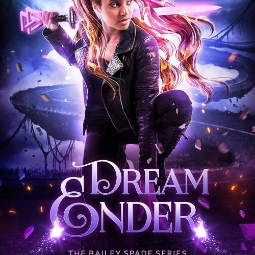 Dream Ender (Bailey Spade Book 4)