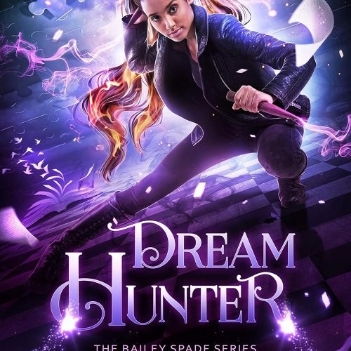 Dream Hunter (Bailey Spade Book 2)