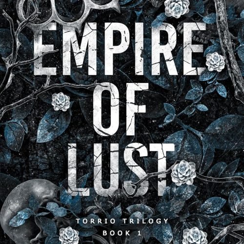 Empire of Lust: A Dark Mafia Age Gap Romance (Torrio Empire Book 1)
