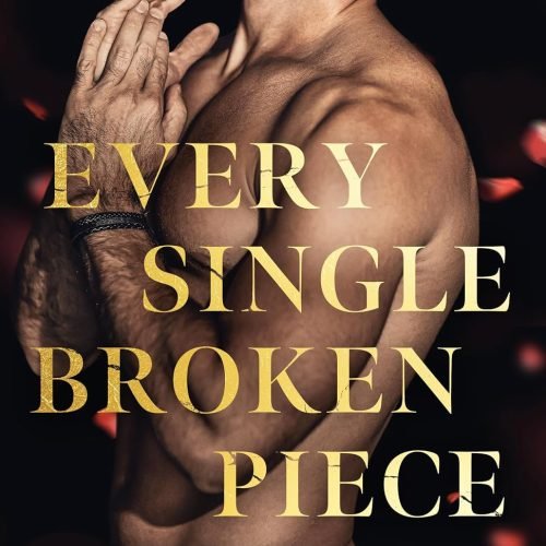 Every Single Broken Piece