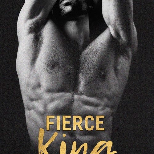 Fierce King: a Billionaire Mafia Romance (Dark Throne Book 1)