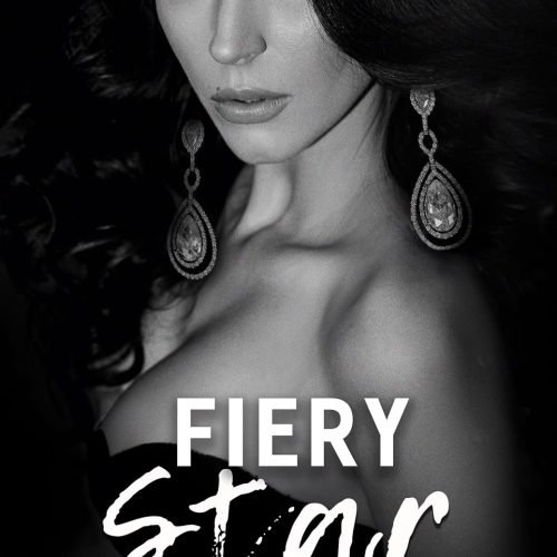 Fiery Star: a dark, billionaire romance duet (Dark Knight Book 2)