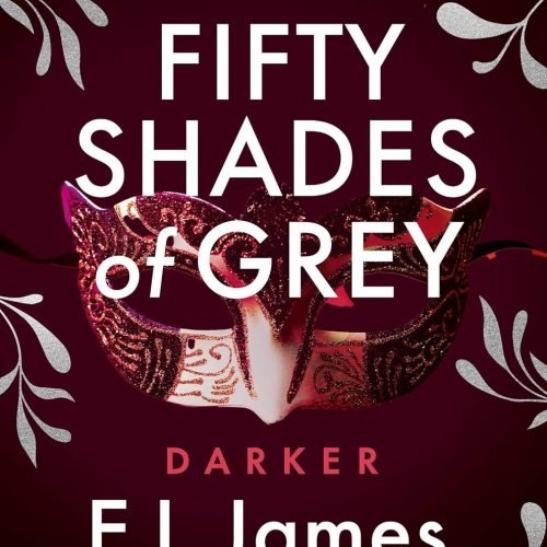 Fifty Shades of Grey – Darker: Roman – Das weltweite, unvergessliche Phänomen – Romance has never been the same (Die Fifty Shades of Grey-Reihe 2) (German Edition)