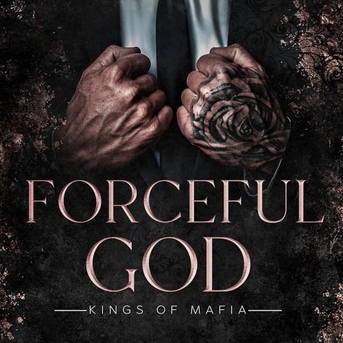 Forceful God (Kings Of Mafia)