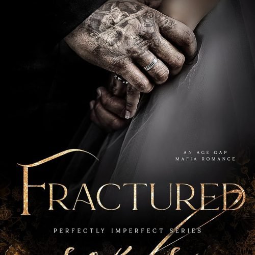 Fractured Souls: An Age Gap Forced Proximity Mafia Romance (Perfectly Imperfect Book 6)