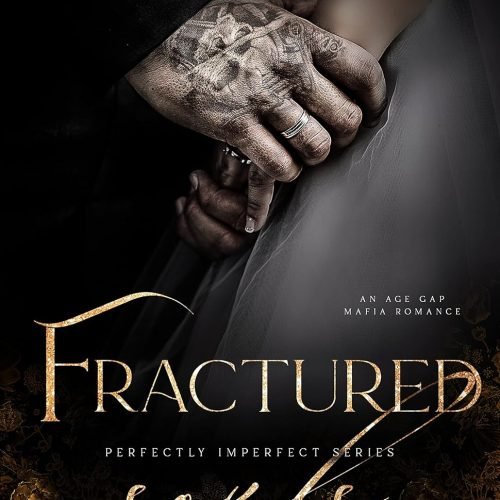 Fractured Souls: An Age Gap Forced Proximity Mafia Romance (Perfectly Imperfect Book 6)