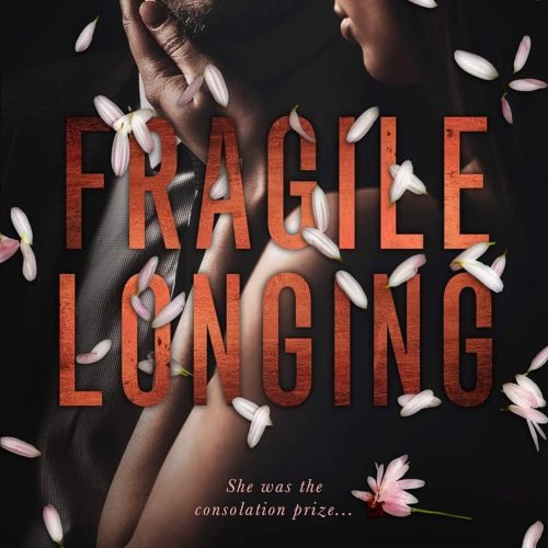 Fragile Longing: An Age Gap Arranged Marriage Romance