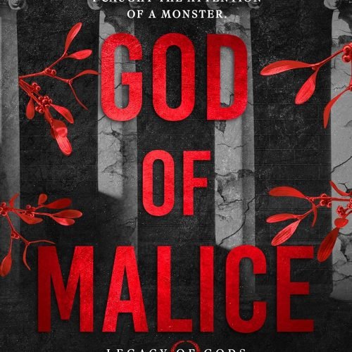 God of Malice: A Dark College Romance (Legacy of Gods Book 1)
