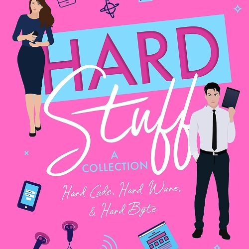 Hard Stuff (A Collection): Laugh-Out-Loud Romantic Comedy