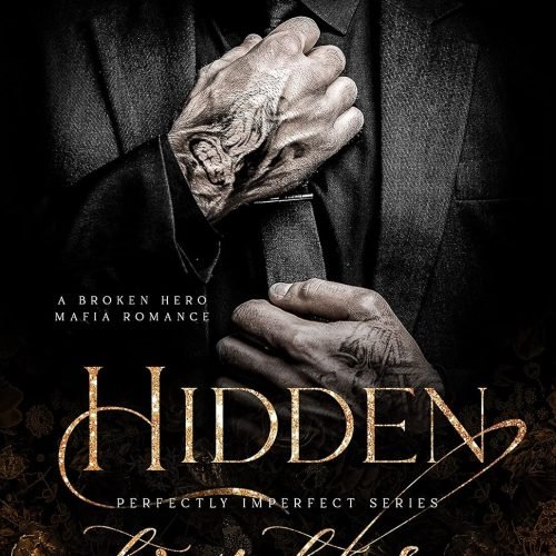 Hidden Truths: A Broken Hero Mafia Romance (Perfectly Imperfect Book 3)