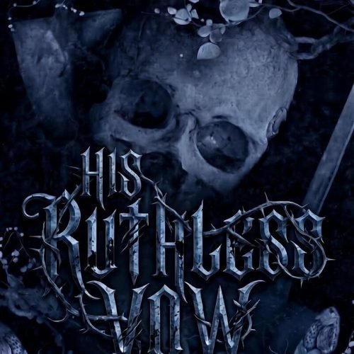 His Ruthless Vow: A Dark Mafia Romance of Power and Possession