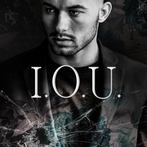 I.O.U.: A Dark Mafia Romance (The Bruno Crime Family Book 1)