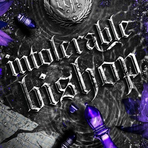 Intolerable Bishop (The Kings of Wayward Academy Book 3)