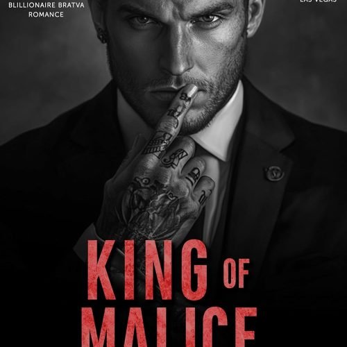 King of Malice: Dark Bratva Steamy Romance (Kings of Las Vegas Book 3)