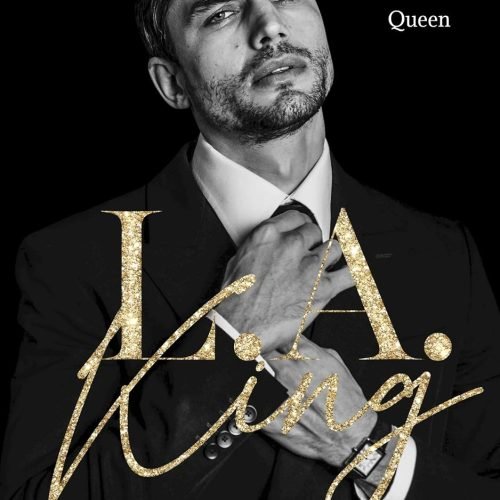 LA King : LA Ruthless (L.A. Ruthless Book 1)