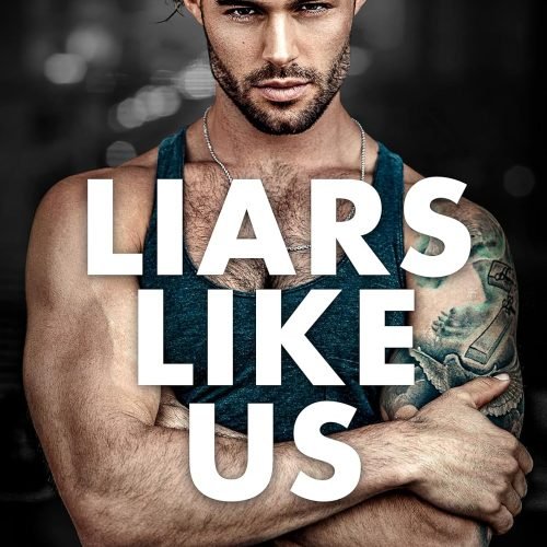 Liars Like Us (Morally Gray Book 1)