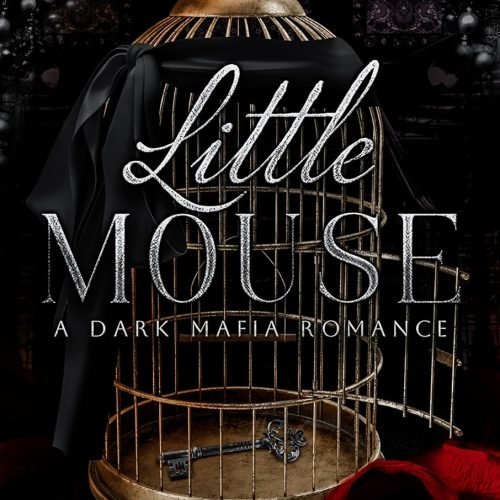 Little Mouse: Dark Mafia Romance (The Lost DeLuca Sisters Series Book 1)