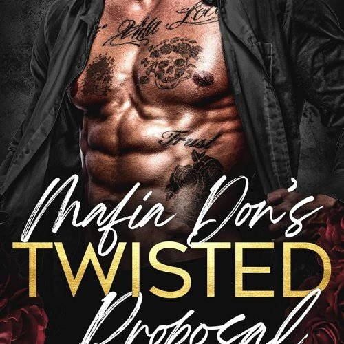 Mafia Don’s Twisted Proposal: An Age Gap Mafia Romance (Vegas Vows + Vendettas – Complete 5 Book Series)