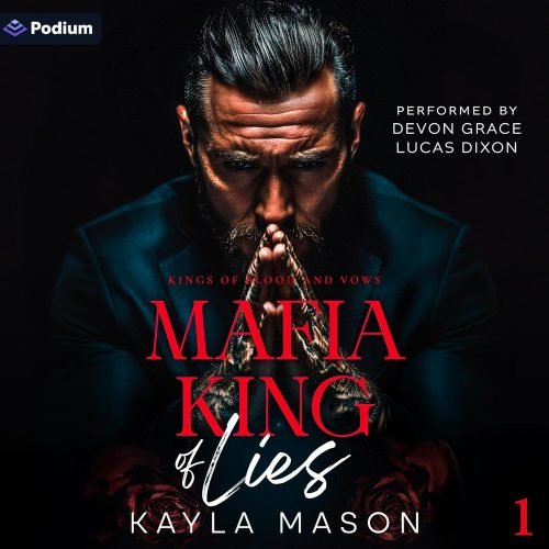 Mafia King of Lies: Kings of Blood and Vows, Book 1