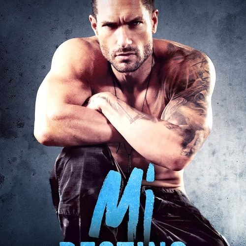 Mi destino (Mi Tormento nº 3) (Spanish Edition)