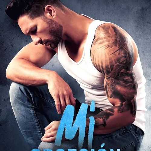 Mi obsesión (Mi Tormento nº 2) (Spanish Edition)