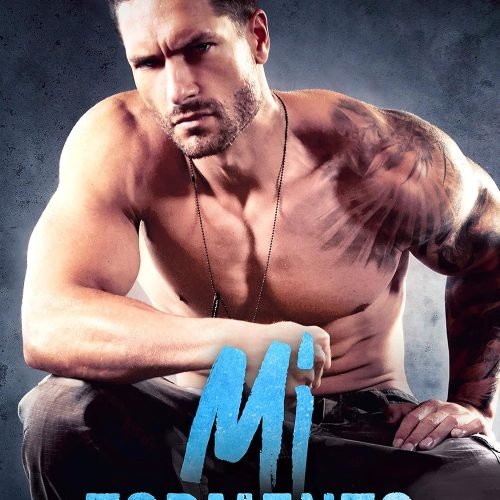 Mi tormento: Un romance oscuro (Spanish Edition)