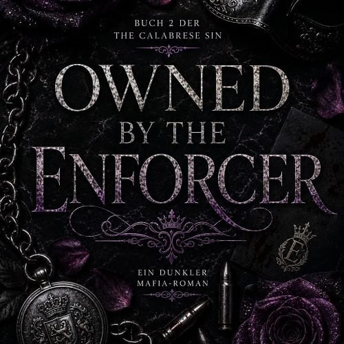 Owned by the Enforcer (THE CALABRESE SIN Book 2)