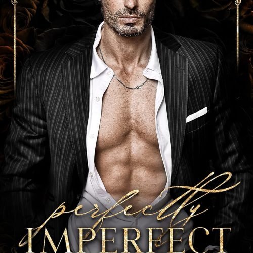 PERFECTLY IMPERFECT Mafia Collection 2: Ruined Secrets, Stolen Touches and Fractured Souls