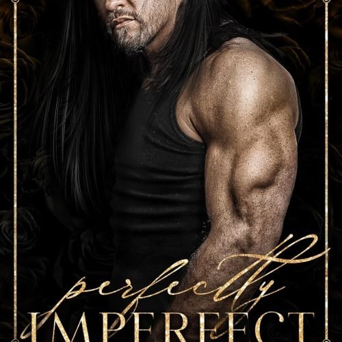 PERFECTLY IMPERFECT Mafia Collection 3: Burned Dreams, Silent Lies and Darkest Sins