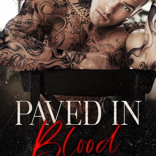 Paved in Blood: A Dark Mafia Romance (Melnikov Bratva Book 1)