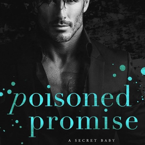 Poisoned Promise: A Secret Baby Dark Mafia Romance (Mafia Lords of Sin)