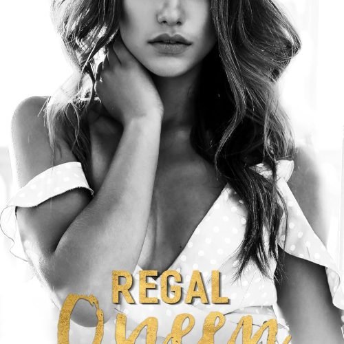 Regal Queen: a Mafia, Billionaire Romance (Dark Throne Book 2)
