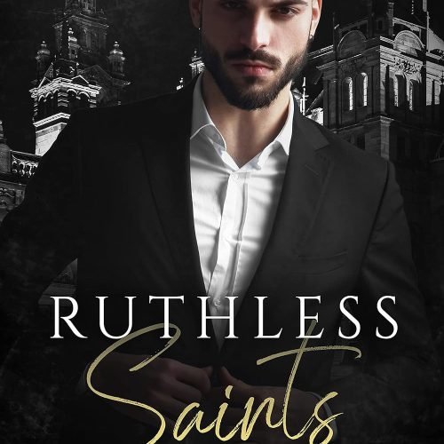 Ruthless Saints (The Saints Series)