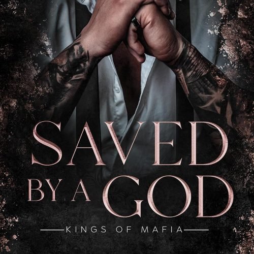Saved By A God (Kings Of Mafia)