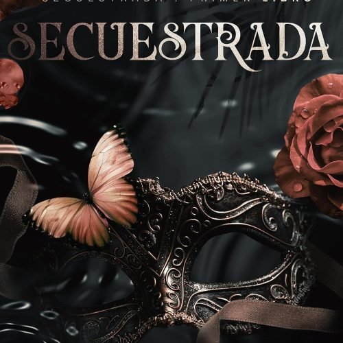 Secuestrada (Spanish Edition)