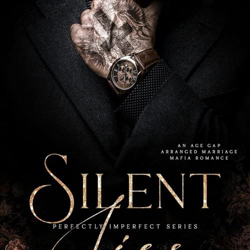 Silent Lies: An Age Gap Arranged Marriage Mafia Romance (Perfectly Imperfect Book 8)