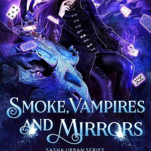 Smoke, Vampires, and Mirrors (Sasha Urban Series Book 7)