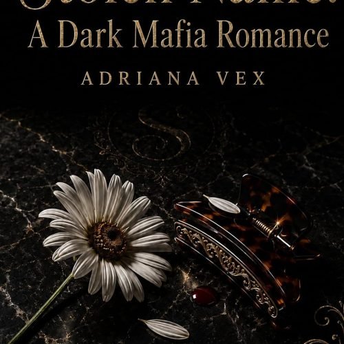 Stolen Name: A Dark Mafia Romance (Ruthless Empire Book 1)