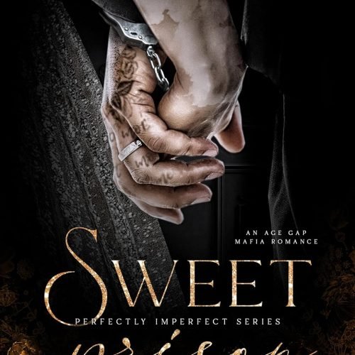 Sweet Prison: An Age Gap Mafia Romance (Perfectly Imperfect Book 10)